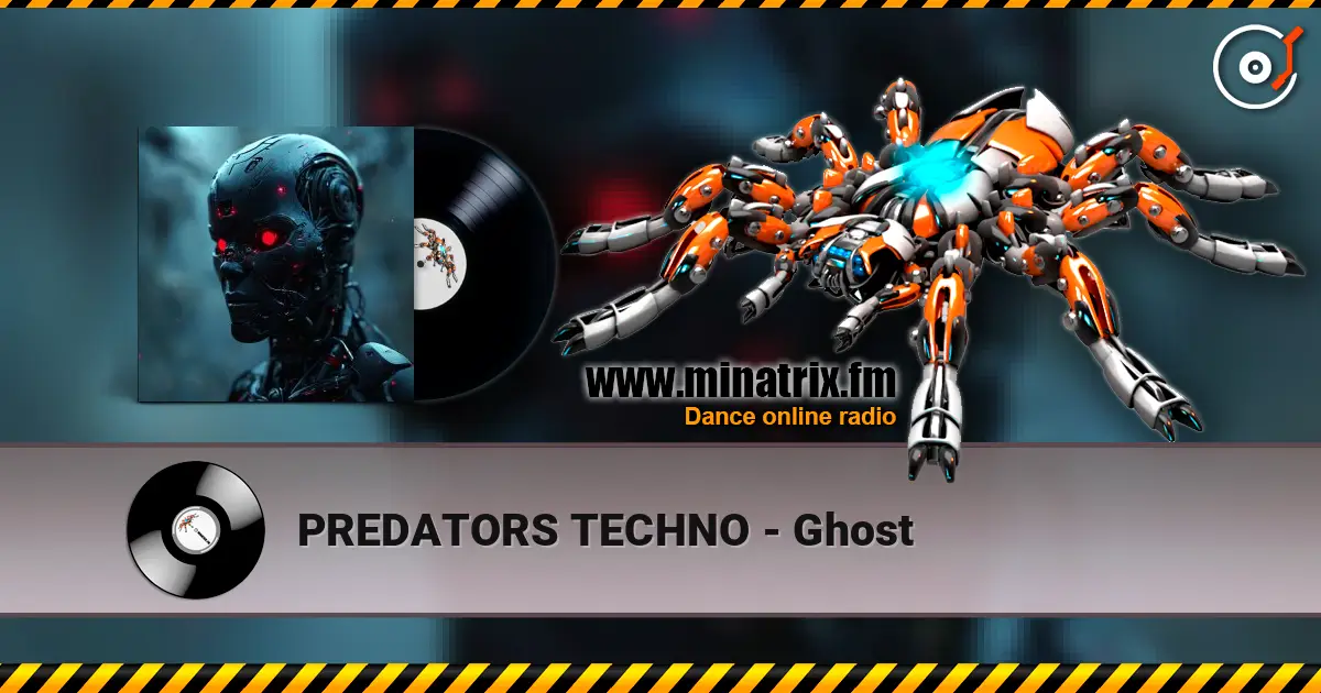 PREDATORS TECHNO - Ghost 高品质在线收听 | Minatrix.FM