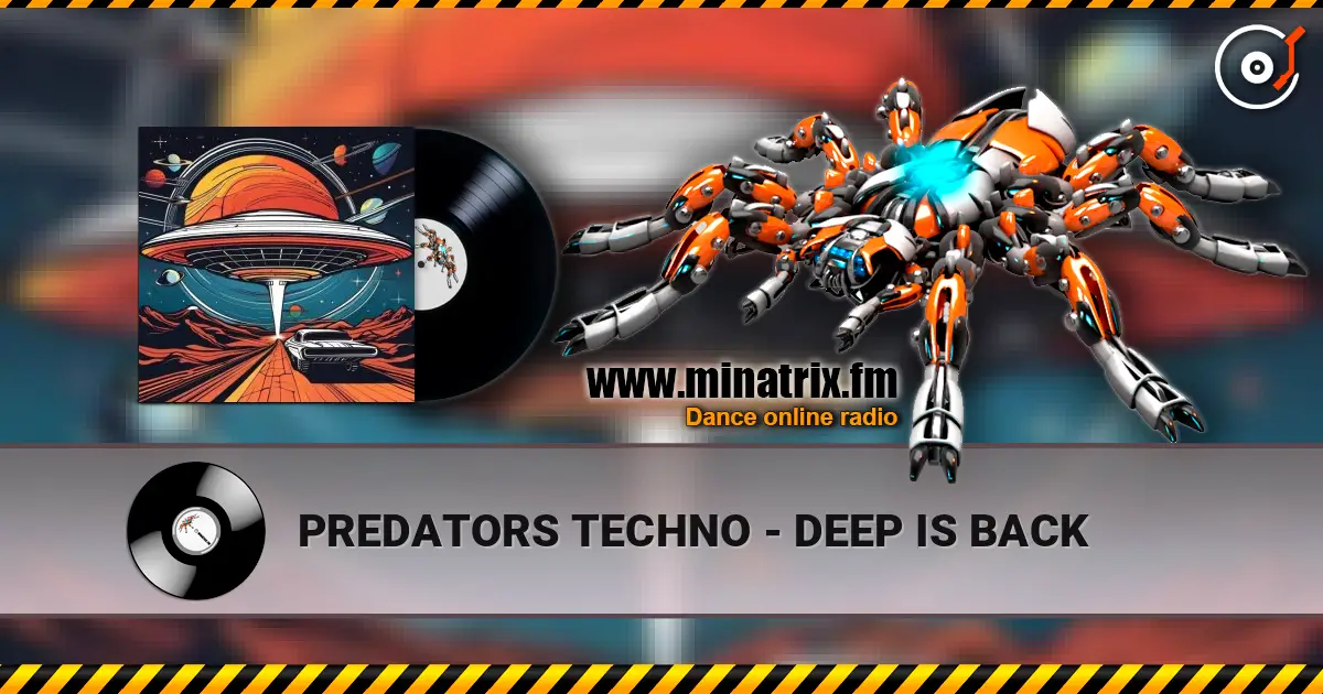 PREDATORS TECHNO - DEEP IS BACK 高品质在线收听 | Minatrix.FM