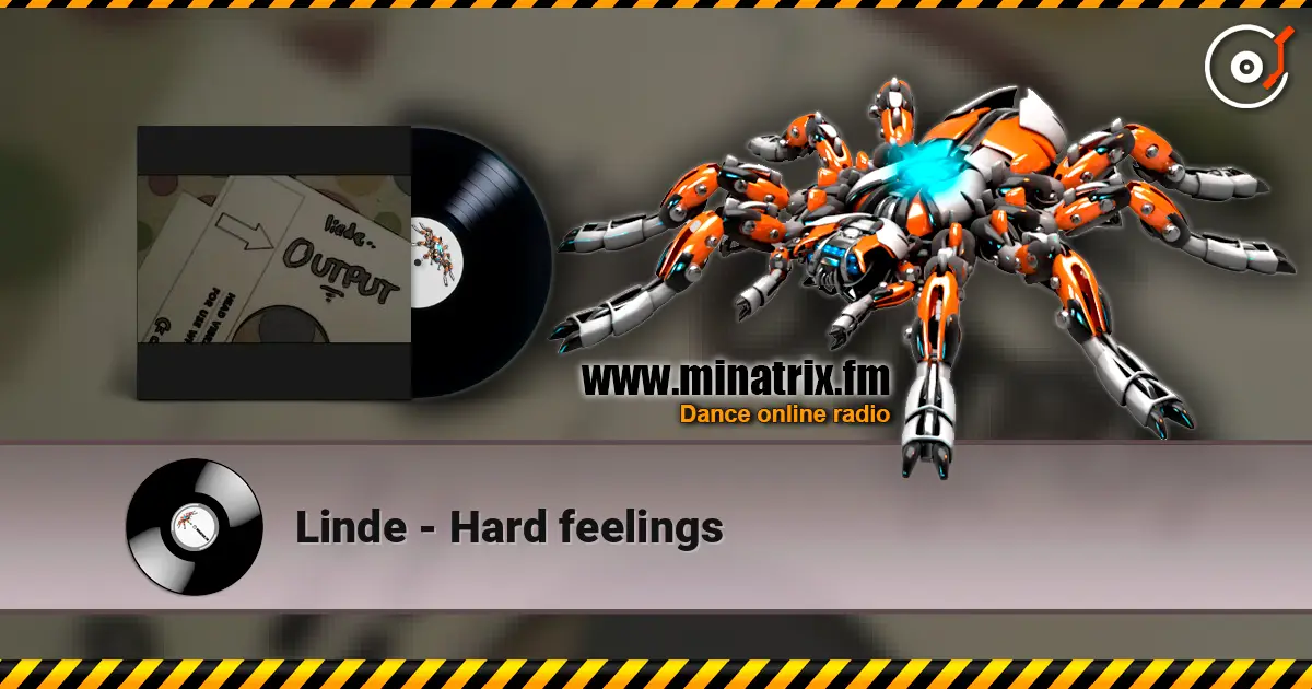Linde - Hard feelings 高品质在线收听 | Minatrix.FM