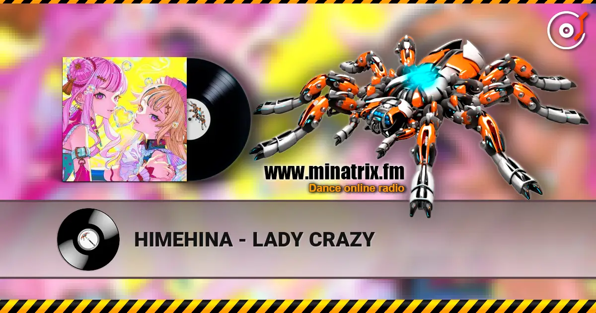 HIMEHINA - LADY CRAZY 高品质在线收听 | Minatrix.FM
