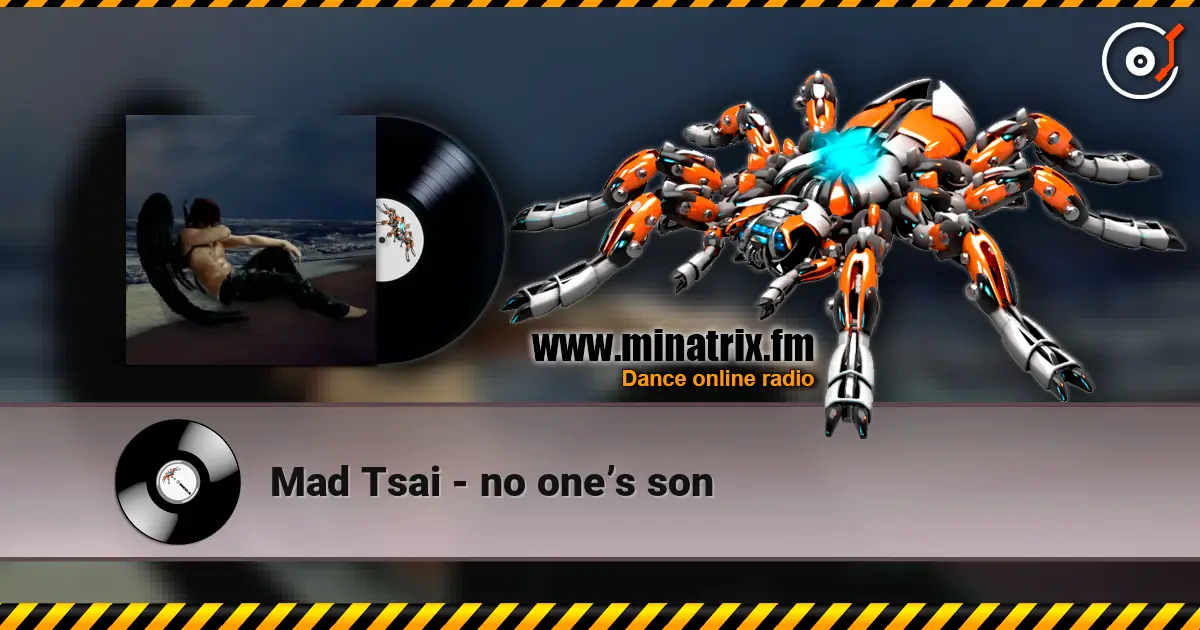 Mad Tsai - no one’s son 高品质在线收听 | Minatrix.FM