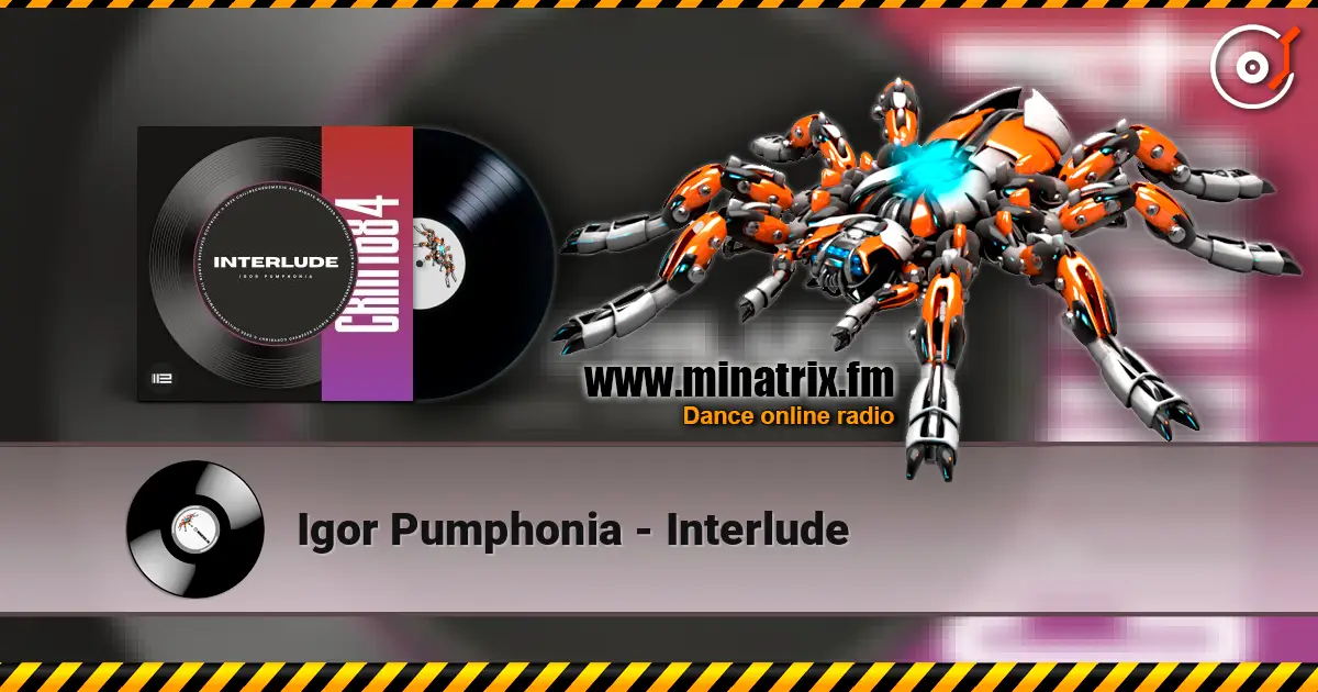 Igor Pumphonia - Interlude 高品质在线收听 | Minatrix.FM
