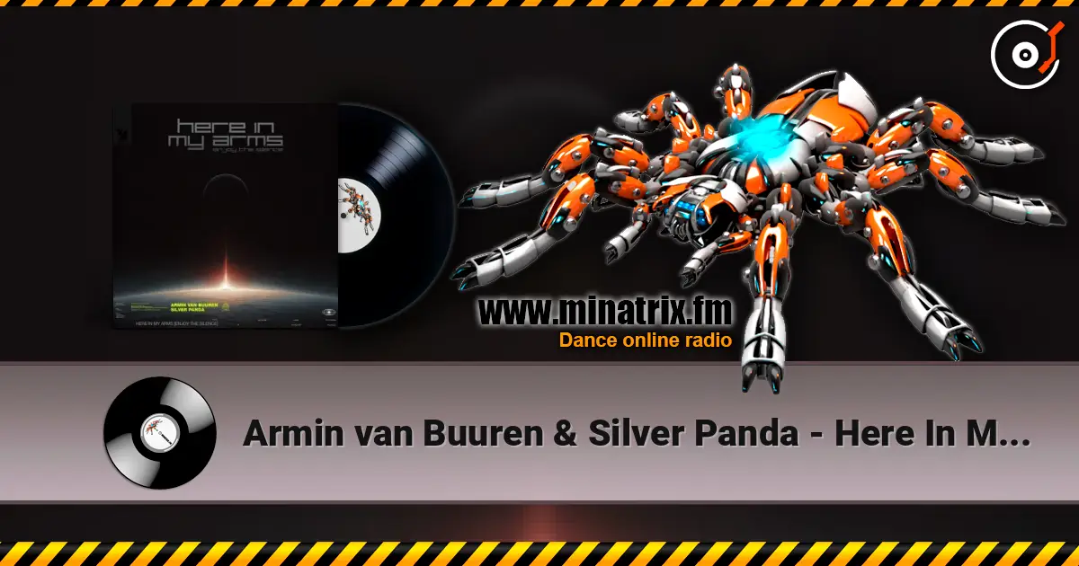 Armin van Buuren & Silver Panda - Here In My Arms (Enjoy The Silence) 高品质在线收听 | Minatrix.FM