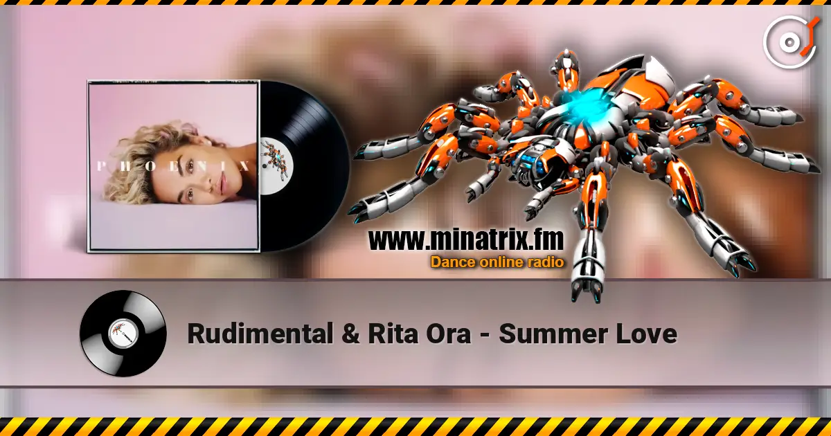 Rudimental & Rita Ora - Summer Love 高品质在线收听 | Minatrix.FM