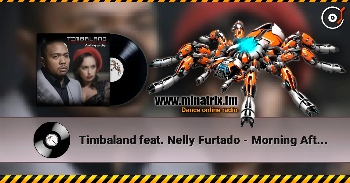 Timbaland feat. Nelly Furtado - Morning After Dark (Album Version) 高品质在线收听 | Minatrix.FM