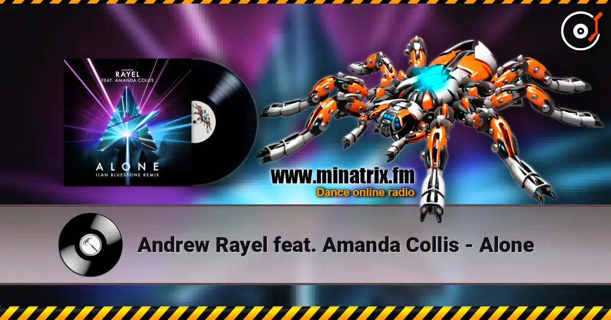 Andrew Rayel feat. Amanda Collis - Alone 高品质在线收听 | Minatrix.FM