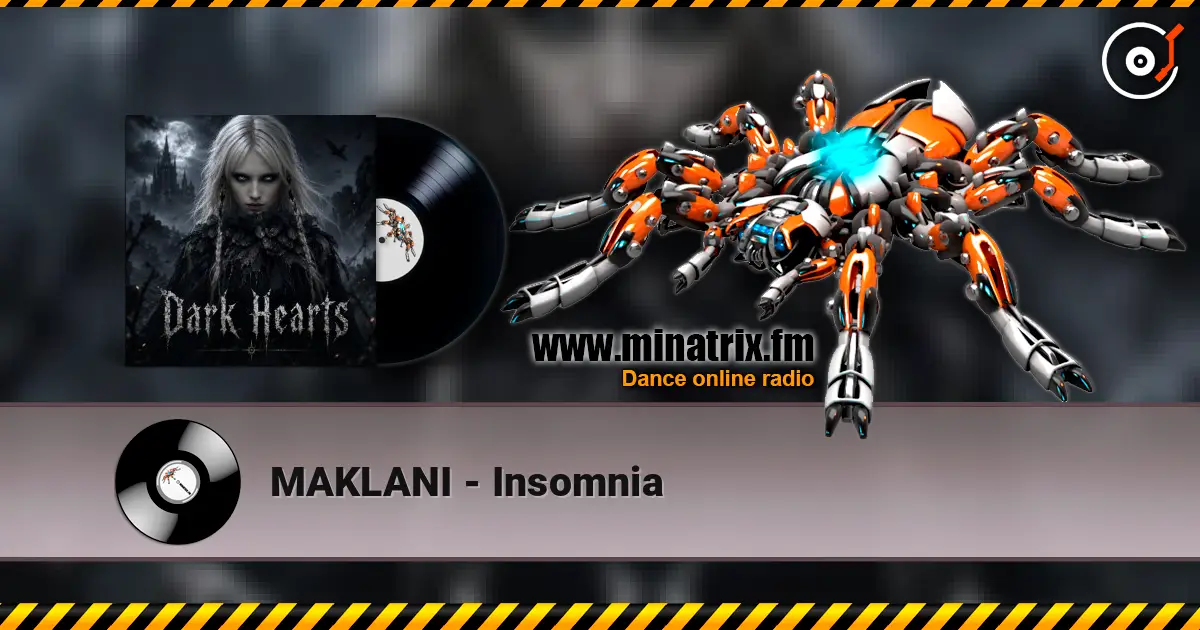 MAKLANI - Insomnia 高品质在线收听 | Minatrix.FM