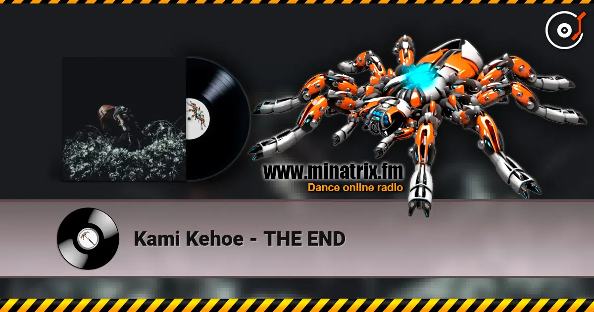 Kami Kehoe - THE END 高品质在线收听 | Minatrix.FM