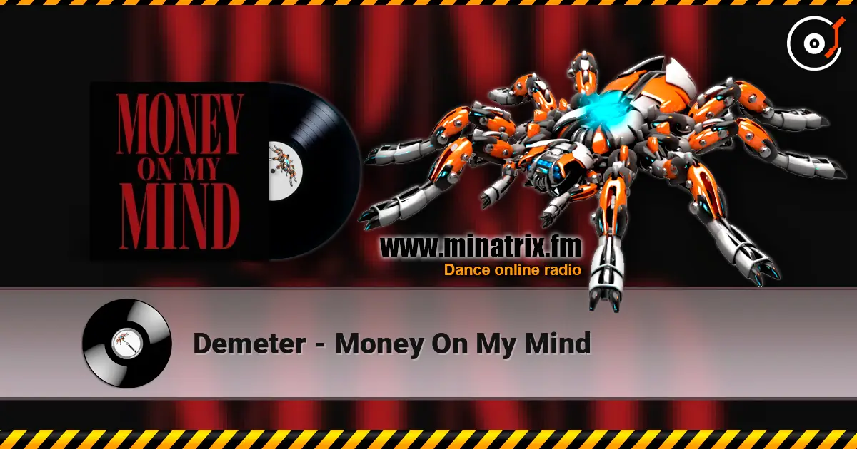 Demeter - Money On My Mind 高品质在线收听 | Minatrix.FM