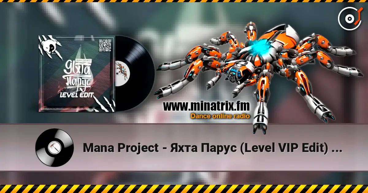 Mana Project - Яхта Парус (Level VIP Edit) [EXTENDED] 高品质在线收听 | Minatrix.FM