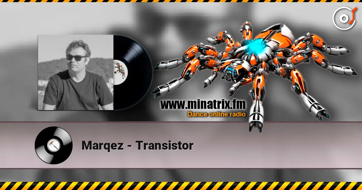 Marqez - Transistor слухати онлайн у високій якості | Minatrix.FM