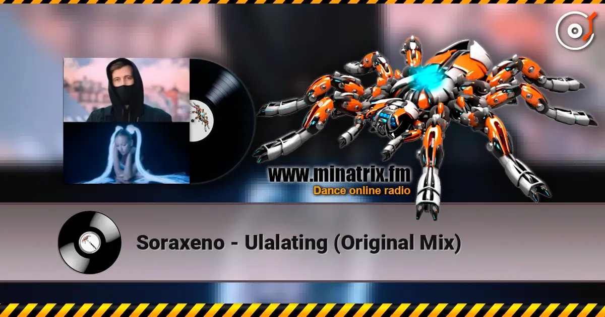 Soraxeno - Ulalating  (Original Mix) 高品质在线收听 | Minatrix.FM
