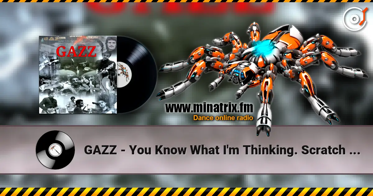 GAZZ - You Know What I'm Thinking. Scratch Demo 1979 高品质在线收听 | Minatrix.FM