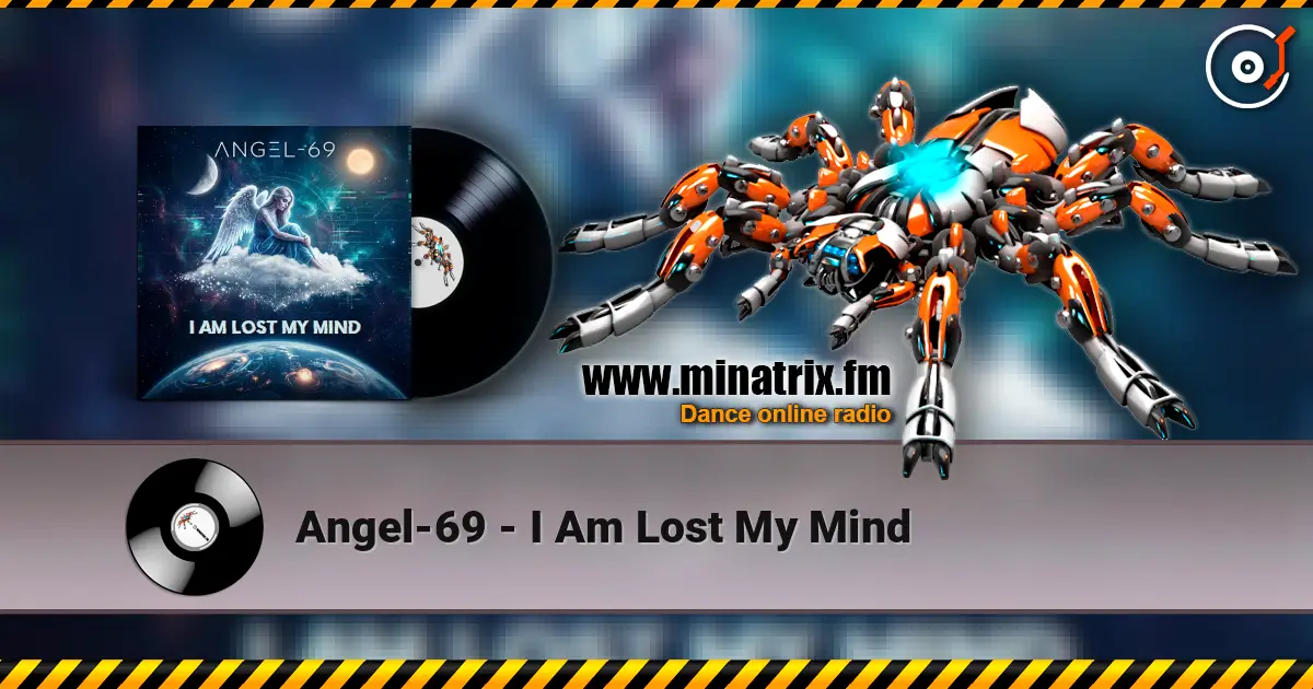 Angel-69 - I Am Lost My Mind 高品质在线收听 | Minatrix.FM