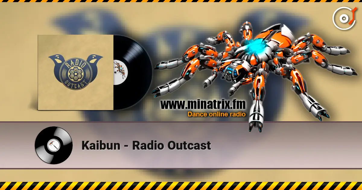 Kaibun - Radio Outcast 高品质在线收听 | Minatrix.FM