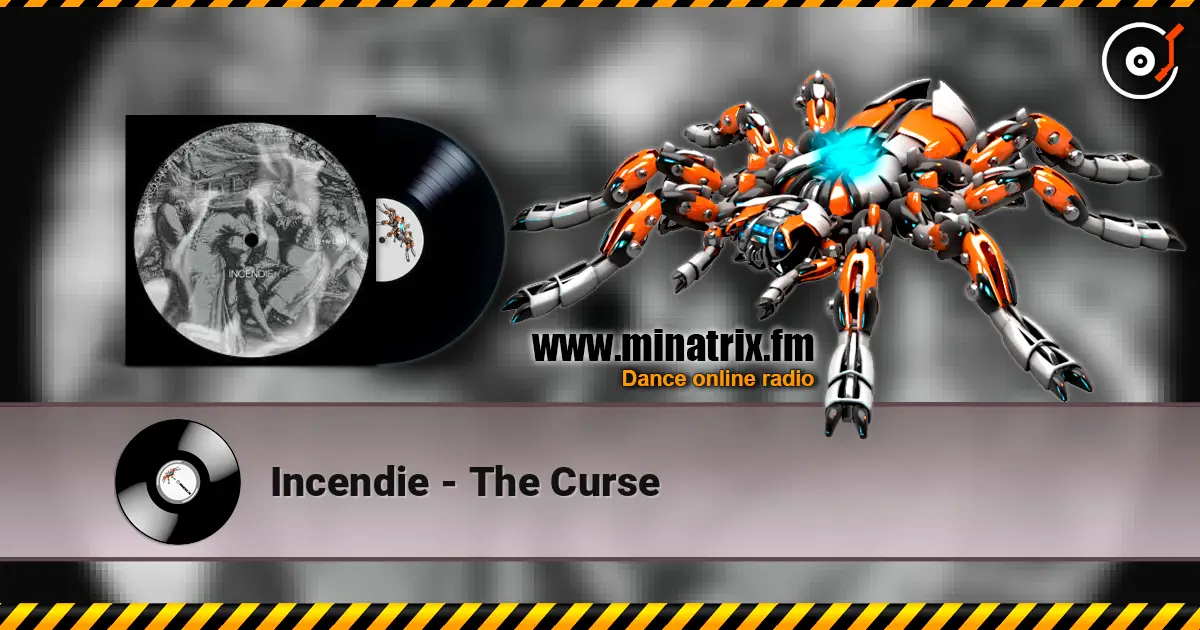 Incendie - The Curse 高品质在线收听 | Minatrix.FM