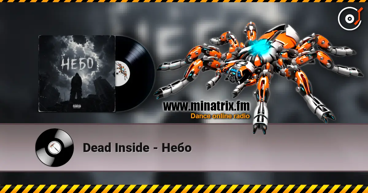 Dead Inside - Небо 高品质在线收听 | Minatrix.FM