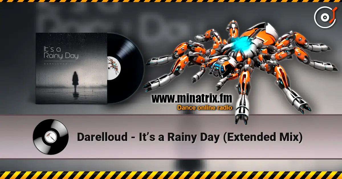 Darelloud - It’s a Rainy Day (Extended Mix) 高品质在线收听 | Minatrix.FM