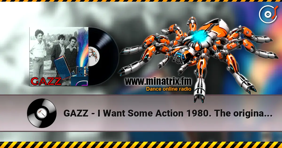 GAZZ - I Want Some Action 1980. The original scratch demo. Restored 2026 高品质在线收听 | Minatrix.FM