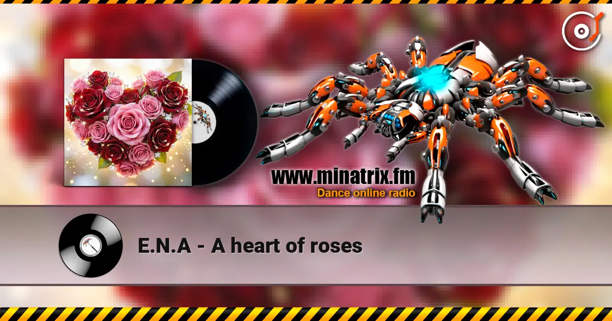 E.N.A - A heart of roses 高品质在线收听 | Minatrix.FM