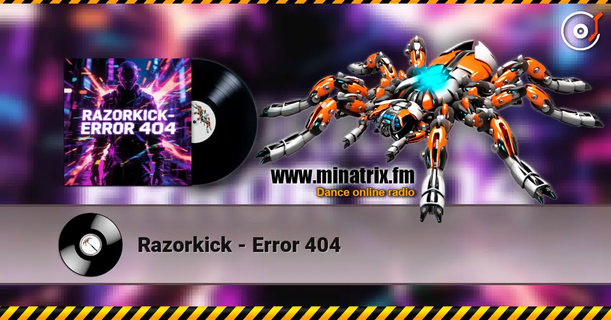 Razorkick - Error 404 高品质在线收听 | Minatrix.FM