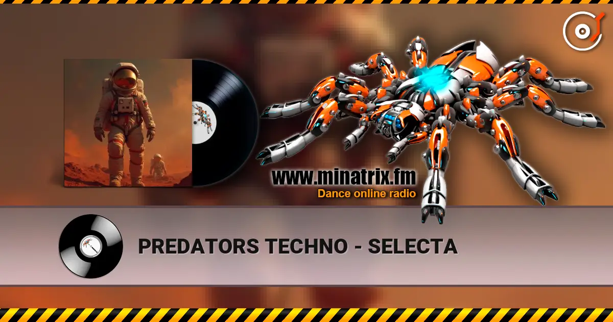 PREDATORS TECHNO - SELECTA 高品质在线收听 | Minatrix.FM