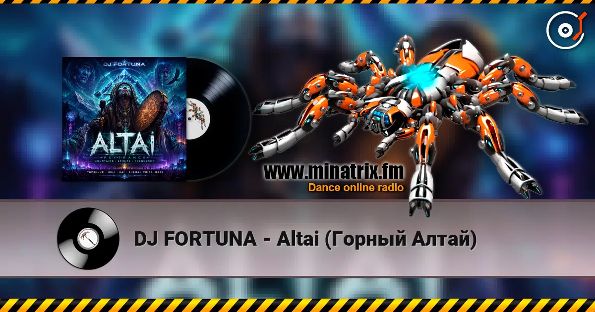 DJ FORTUNA - Altai (Горный Алтай) 高品质在线收听 | Minatrix.FM