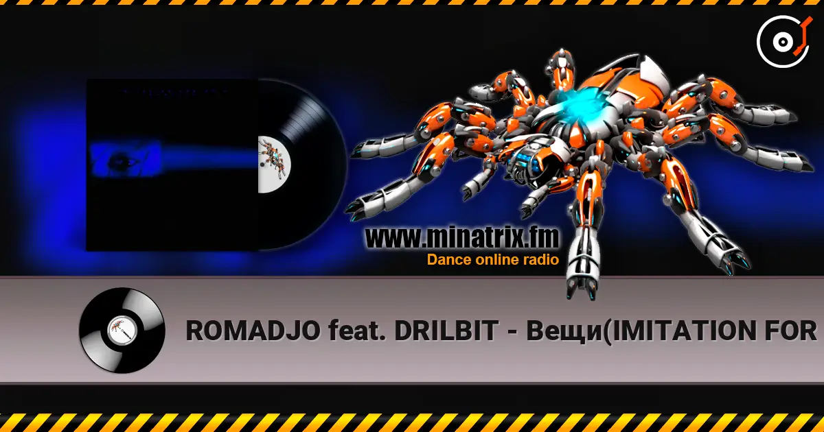ROMADJO feat. DRILBIT - Вещи(IMITATION FOR ME 2) 高品质在线收听 | Minatrix.FM