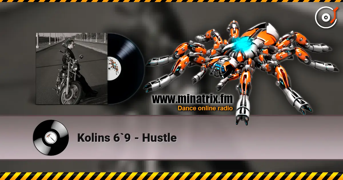 Kolins 6`9 - Hustle 高品质在线收听 | Minatrix.FM