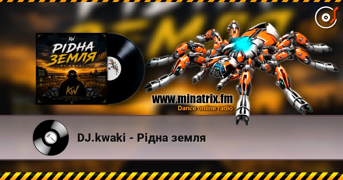 DJ.kwaki - Рідна земля 高品质在线收听 | Minatrix.FM