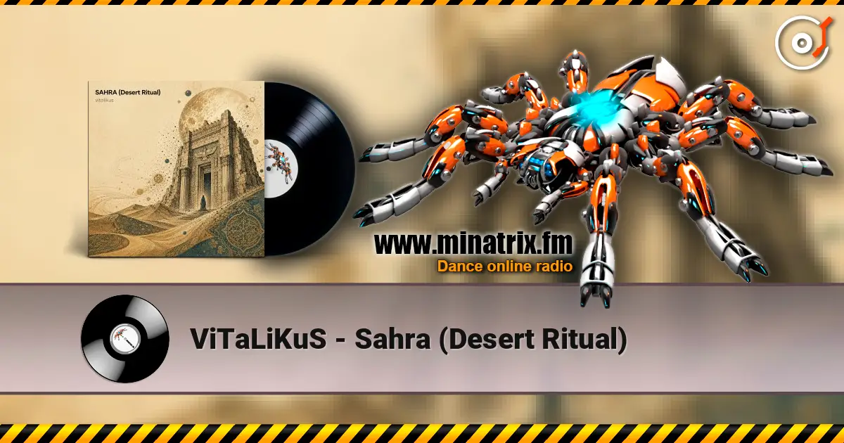 ViTaLiKuS - Sahra (Desert Ritual) 高品质在线收听 | Minatrix.FM
