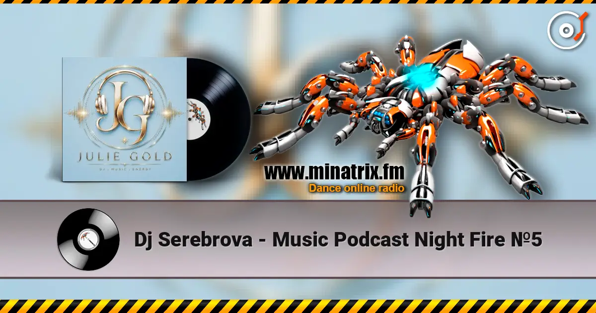 Dj Serebrova - Music Podcast Night Fire №5 高品质在线收听 | Minatrix.FM