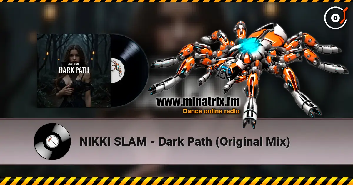 NIKKI SLAM - Dark Path (Original Mix) 高品质在线收听 | Minatrix.FM
