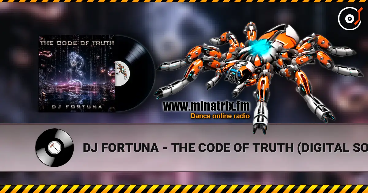 DJ FORTUNA - THE CODE OF TRUTH (DIGITAL SOUL) 高品质在线收听 | Minatrix.FM