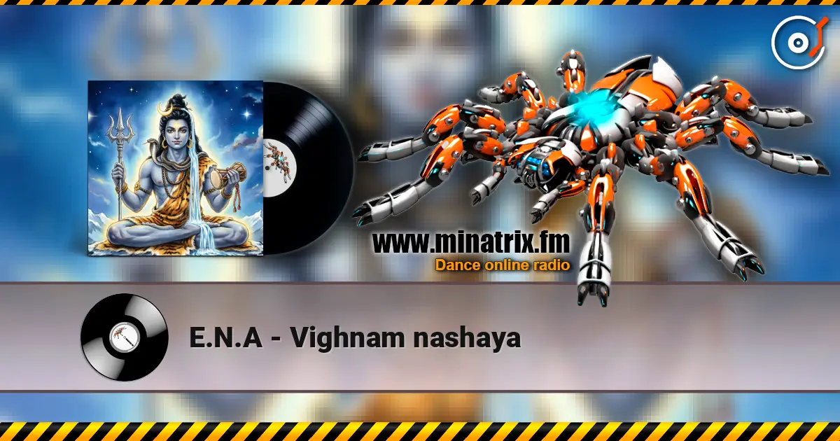 E.N.A - Vighnam nashaya 高品质在线收听 | Minatrix.FM