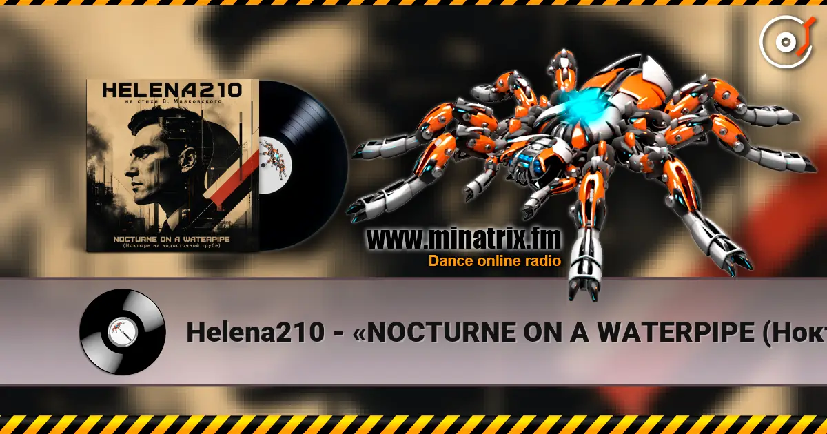 Helena210 - «NOCTURNE ON A WATERPIPE (Ноктюрн на водосточной трубе)» от Helena210! 高品质在线收听 | Minatrix.FM