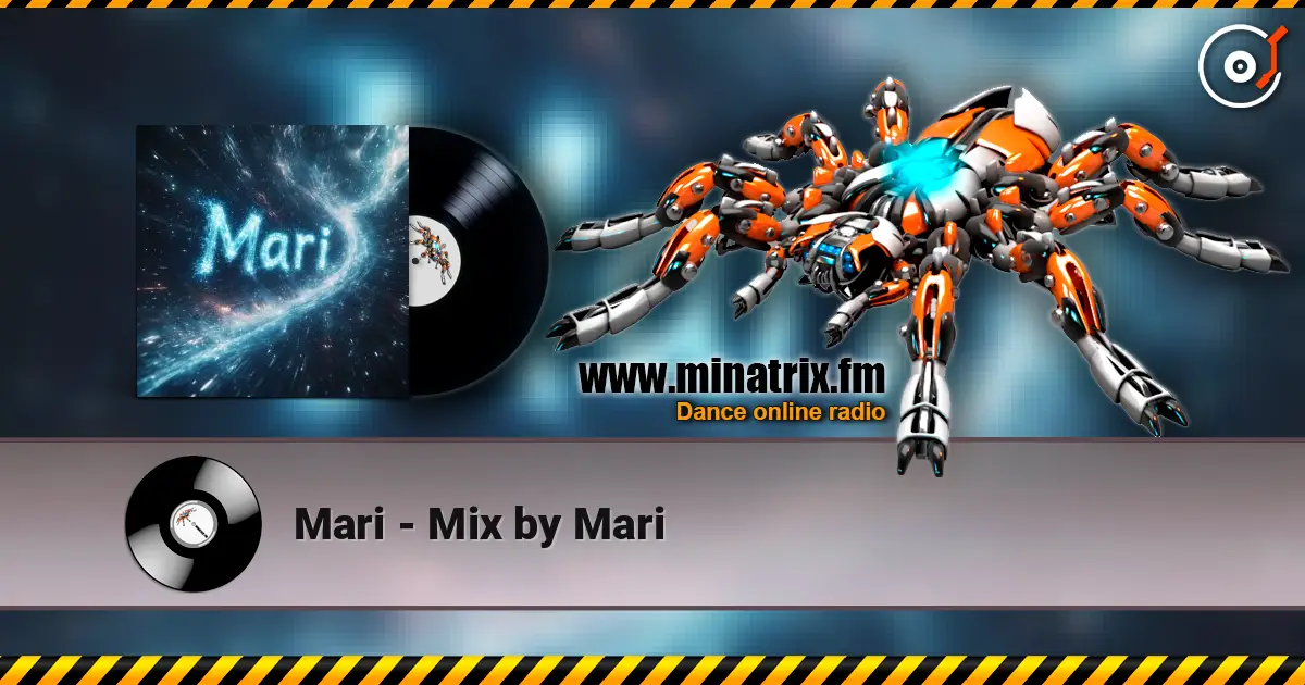 Mari - Mix by Mari 高品质在线收听 | Minatrix.FM