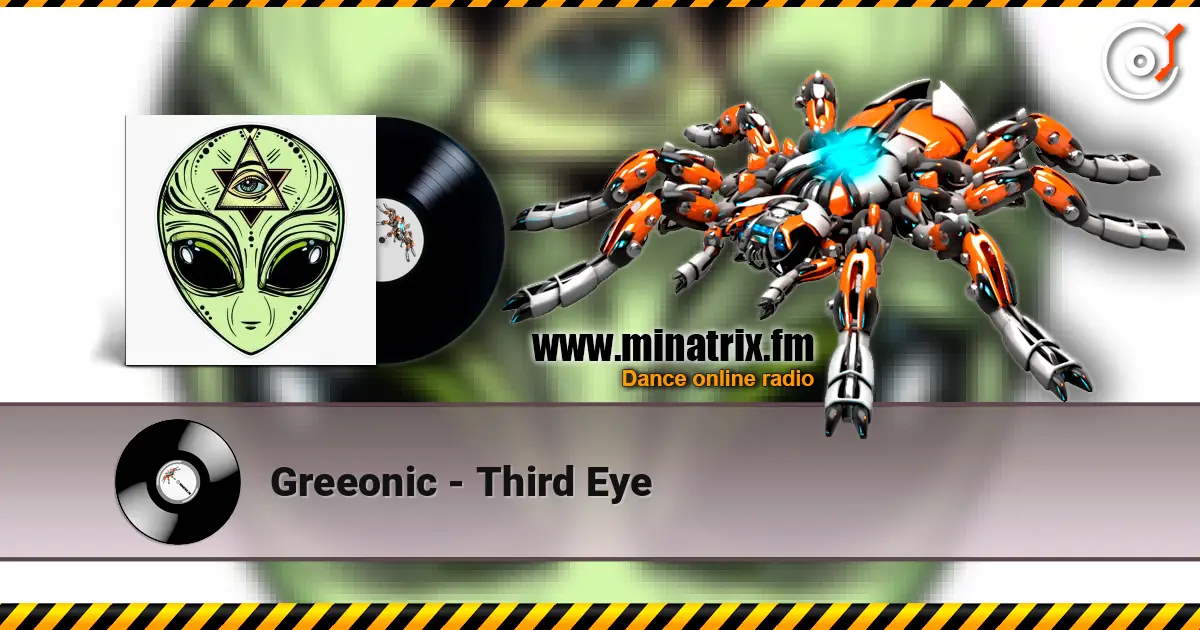 Greeonic - Third Eye 高品质在线收听 | Minatrix.FM