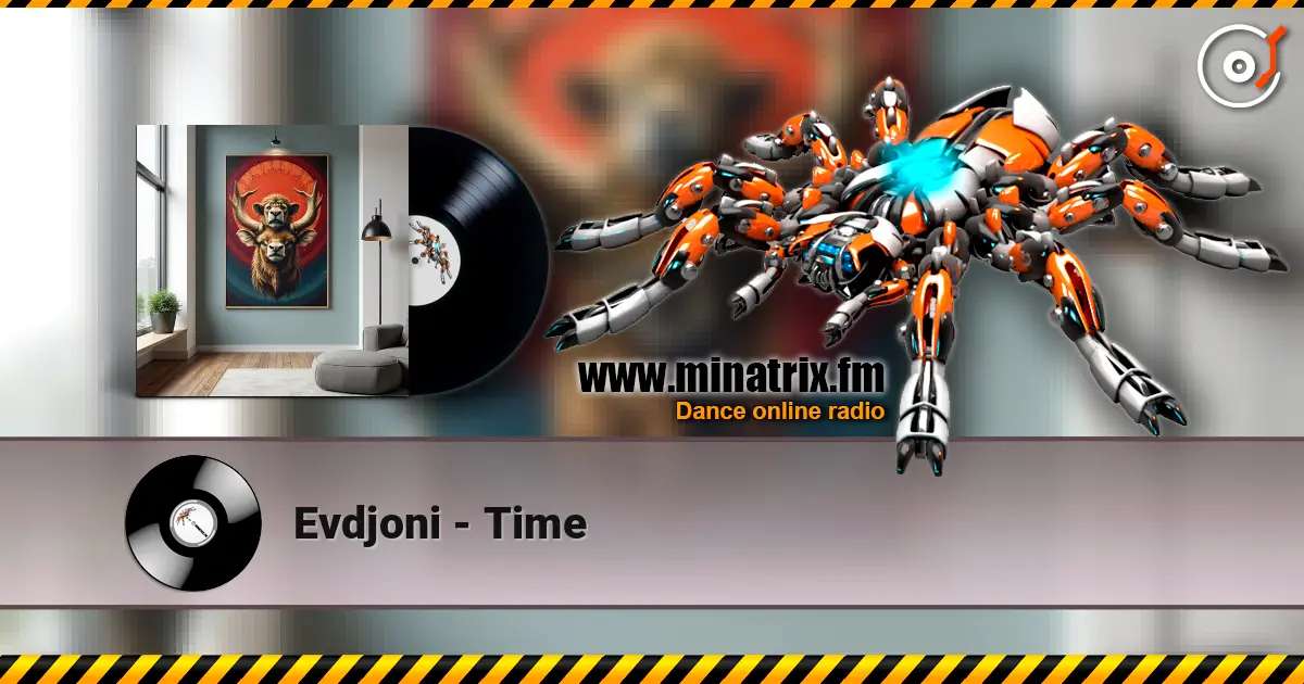 Evdjoni - Time 高品质在线收听 | Minatrix.FM