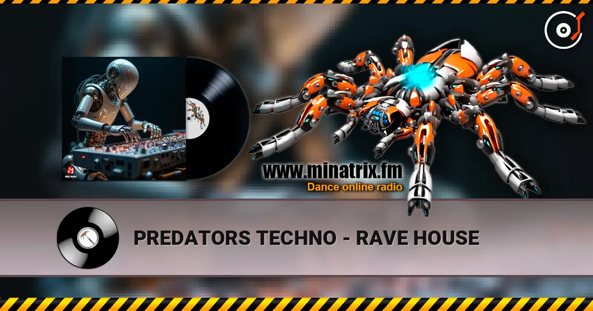 PREDATORS TECHNO - RAVE HOUSE 高品质在线收听 | Minatrix.FM