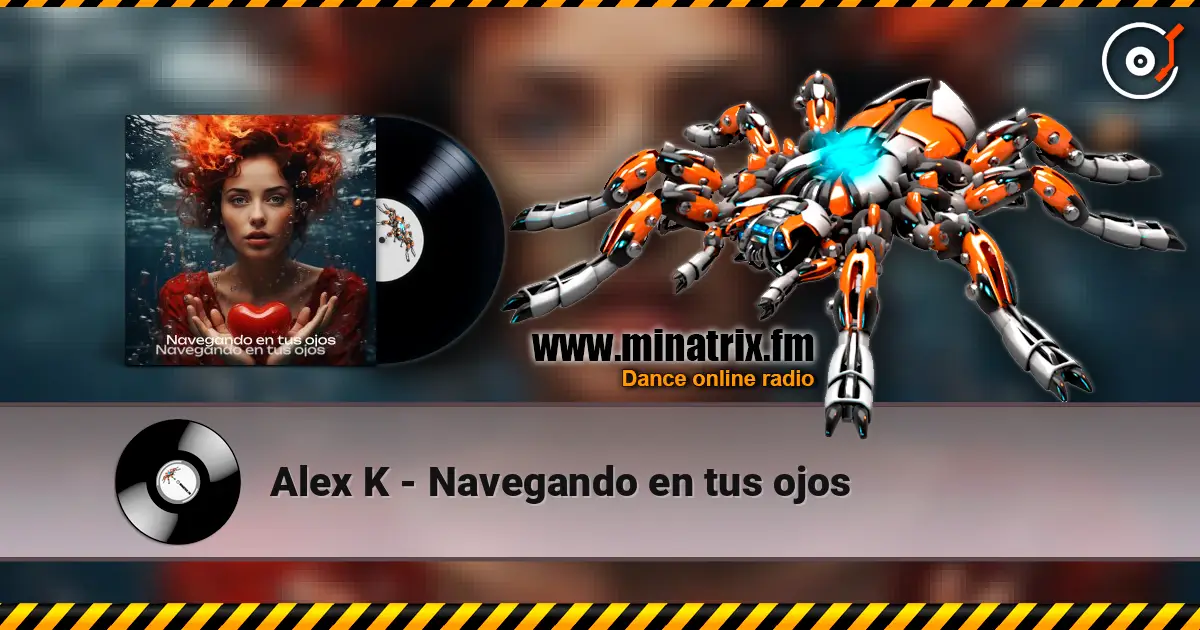 Alex K - Navegando en tus ojos 高品质在线收听 | Minatrix.FM