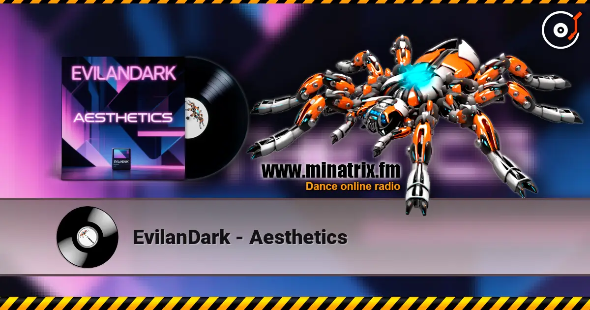 EvilanDark - Aesthetics 高品质在线收听 | Minatrix.FM