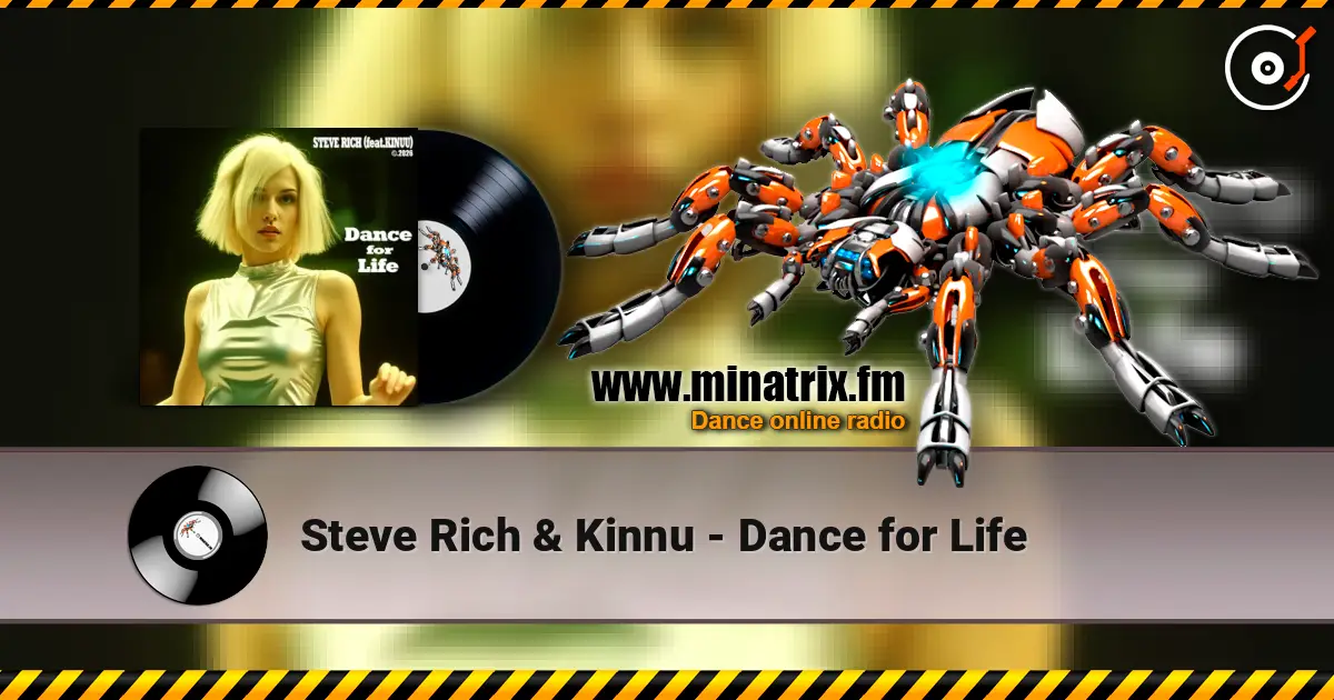Steve Rich & Kinnu - Dance for Life 高品质在线收听 | Minatrix.FM