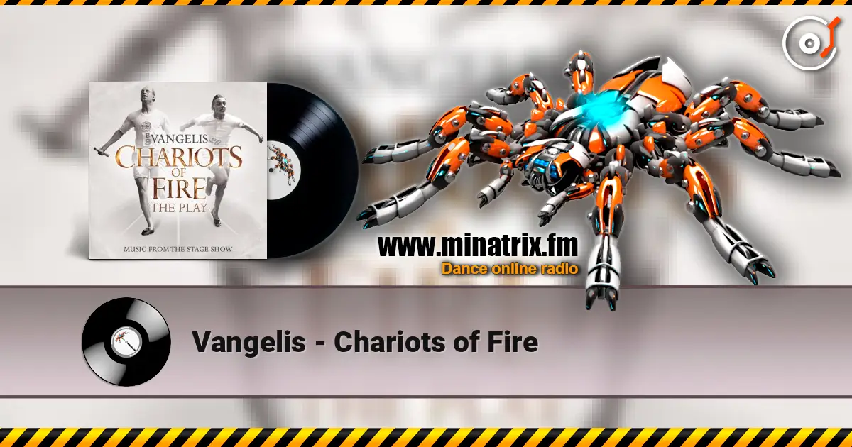 Vangelis - Chariots of Fire 高品质在线收听 | Minatrix.FM