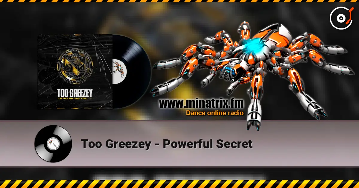 Too Greezey - Powerful Secret 高品质在线收听 | Minatrix.FM