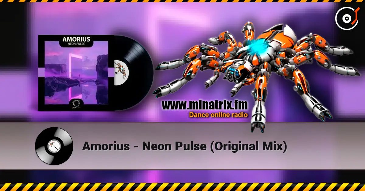 Amorius - Neon Pulse (Original Mix) 高品质在线收听 | Minatrix.FM
