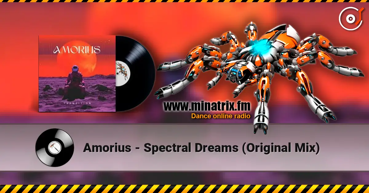 Amorius - Spectral Dreams (Original Mix) 高品质在线收听 | Minatrix.FM