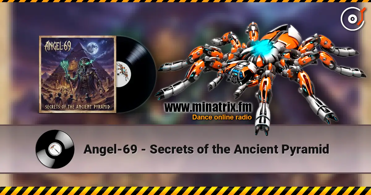Angel-69 - Secrets of the Ancient Pyramid 高品质在线收听 | Minatrix.FM