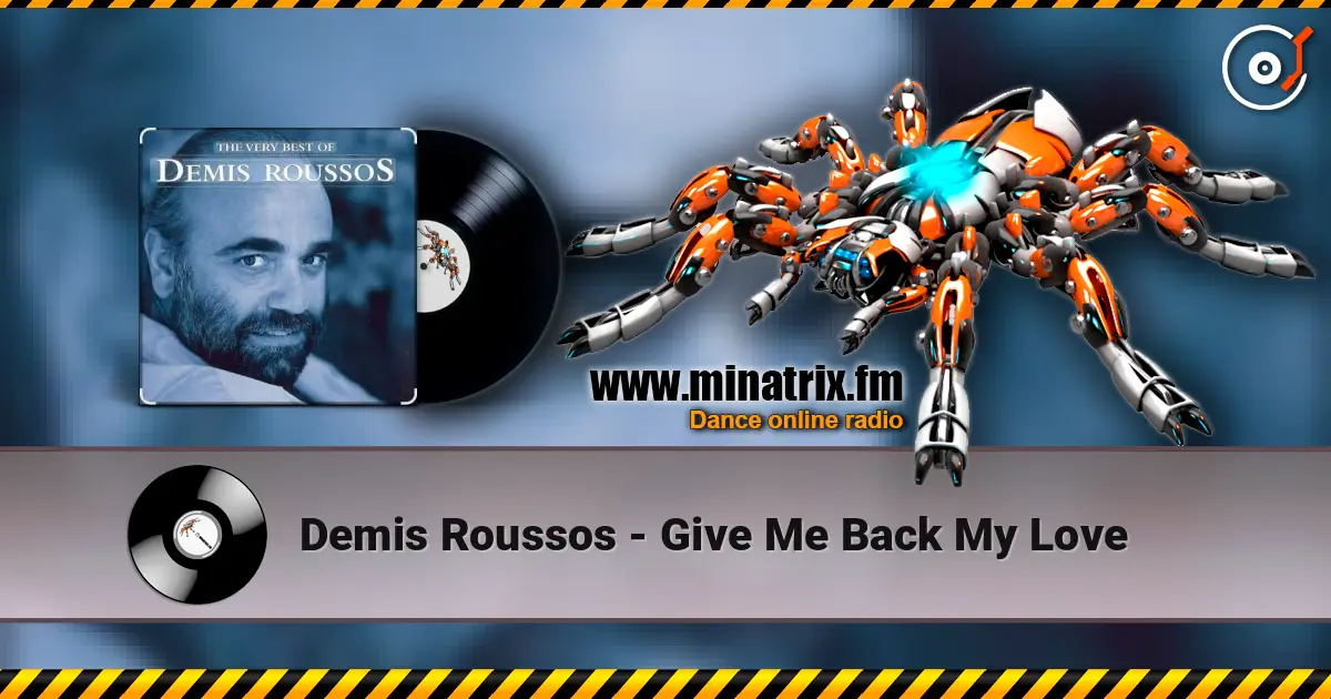 Demis Roussos - Give Me Back My Love 高品质在线收听 | Minatrix.FM