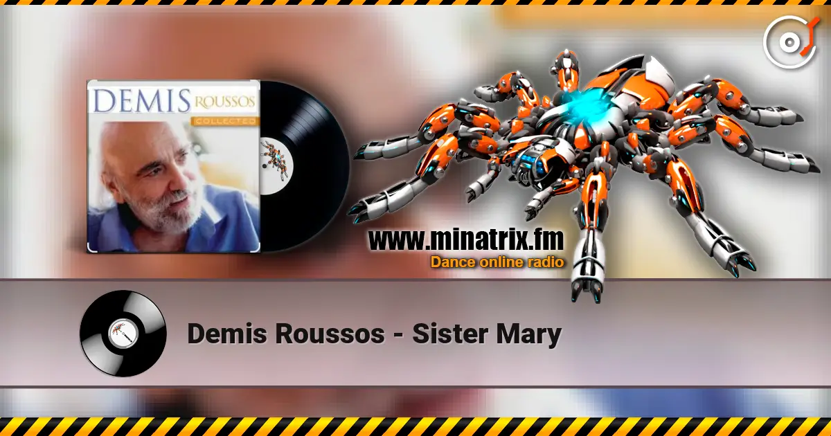 Demis Roussos - Sister Mary 高品质在线收听 | Minatrix.FM